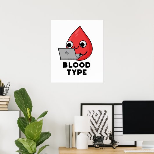 Bluttyp Funny Blood Drop Pun Poster (Heimbüro)