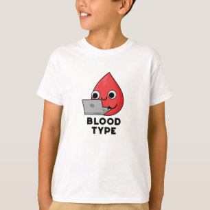 Bluttyp Funny Blood Drop Pun T-Shirt