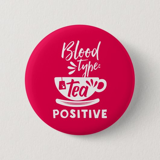Bluttyp Tee Positive Funny Tee Lover Puns Button (Vorderseite)
