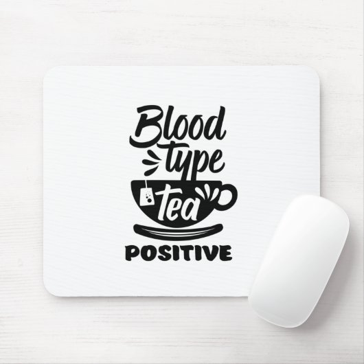 Bluttyp Tee Positive Funny Tee Lover Puns Mousepad (Mit Mouse)