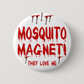 Blutvergießen Moskito Magnet sie Liebe mir Button (Vorderseite)