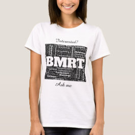 BMRT Black. Lass's verbreitet das Wort! T-Shirt