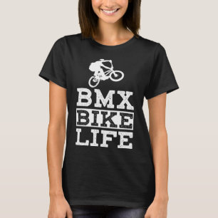 BMX Bike Leben Funny Mountain Bike Geschenk T-Shirt