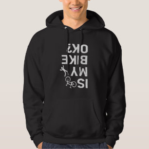 BMX Biker Life ist mein Bike Ok Funny Sarcastic De Hoodie