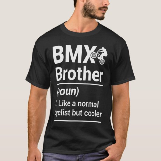 BMX Bruder Noul wie ein normaler Radfahrer, aber C T-Shirt (Vorderseite)