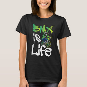 BMX ist Leben - Fahrrad fahren Freestyle Bike R T-Shirt