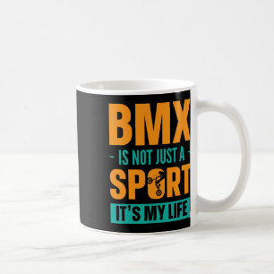 BMX ist nicht nur ein Sport, es ist mein Leben Mou Kaffeetasse
