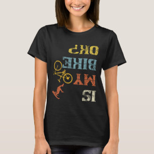 Bmx Mountainbike Dirt Race Retro Biker Ist Mein Bi T-Shirt