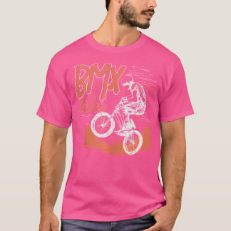 Bmx Rider Artwork Bmx Rider Bmx Bmx Liebhaber T-Shirt