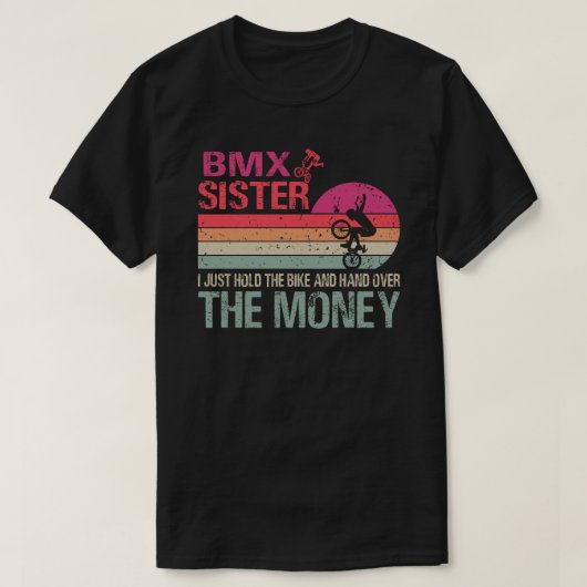 BMX Sister Ich halte einfach das Fahrrad und überl T-Shirt (Design vorne)