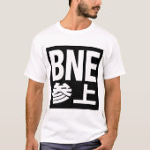 BNE参上 T-Shirt (Vorderseite)