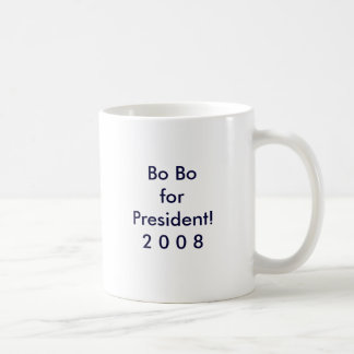 BO BO forPresident! 2 0 0 8 Kaffeetasse