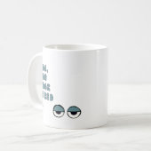 Boa, du siehst müde aus ... (blau) kaffeetasse (Vorderseite Links)