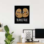 Boans Talk Funny Veggie Bean Pun Dark BG Poster (Heimbüro)