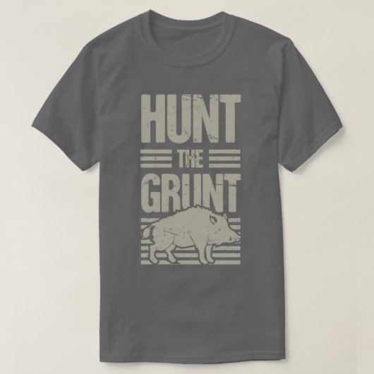 Boar Junting Wild Hog Hunter Grunt Funny T-Shirt (Design vorne)