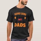 Board game dad board game board gamer tabletop T-Shirt (Vorderseite)