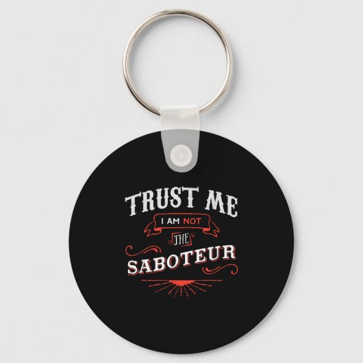Board Game Funny T Shirt Trust Me I Am Not The Sab Schlüsselanhänger (Vorderseite)