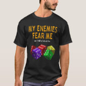 Board gaming Wargaming Fear Me I Roll 6's Distress T-Shirt (Vorderseite)
