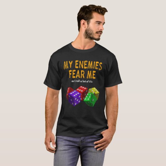 Board gaming Wargaming Fear Me I Roll 6's Distress T-Shirt (Vorne ganz)