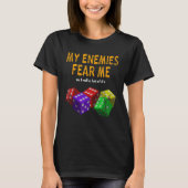 Board gaming Wargaming Fear Me I Roll 6's Distress T-Shirt (Vorderseite)