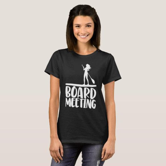 Board Meeting Paddling   Women Paddle Boarding Lov T-Shirt (Vorne ganz)