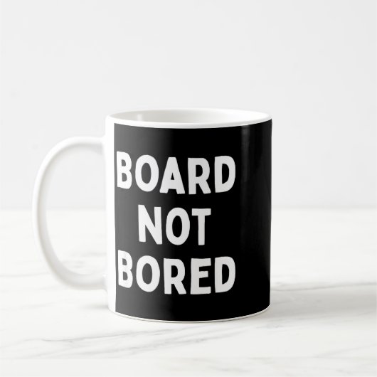 Board Not Bored Funny Board Game Geek Quote Nerdy Kaffeetasse (Links)