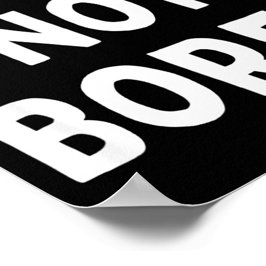 Board Not Bored Funny Board Game Geek Quote Nerdy Poster (Ecke)