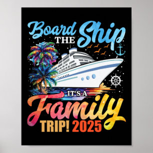 Board the Ship Es ist eine Familienreise 2025 Grou Poster
