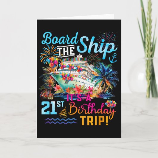 Board The Ship It's A 21st Birthday Trip Cruise Va Karte (Vorderseite)