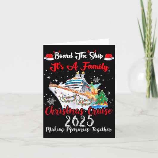 Board The Ship It's A Family Christmas Cruise 2025 Karte (Vorderseite)