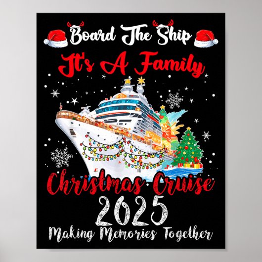 Board The Ship It's A Family Christmas Cruise 2025 Poster (Vorne)