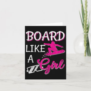 Board wie ein Girl Snowboarder Girl Snowboard Lieb Karte