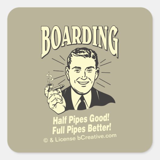 Boarding: Die halbe Pfeife ist gut und besser Quadratischer Aufkleber (Vorderseite)