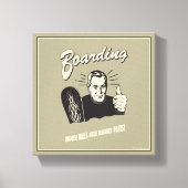 Boarding: Größere Balls Baggier Pants Leinwanddruck (Vorderseite)