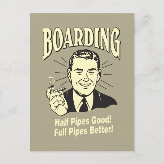 Boarding:Half Pipe's Good Full Better Postkarte (Vorderseite)