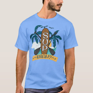 Boarding-SUP-BRAH zum Aufstellen T-Shirt