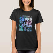 Boat Captain For Men Women Boating Boat Captain T-Shirt (Vorderseite)