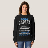 Boat Captain The Hardest Part of My Job Boating Sweatshirt (Vorne ganz)
