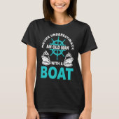 boat driver captain grandpa sailor pensioner motor T-Shirt (Vorderseite)