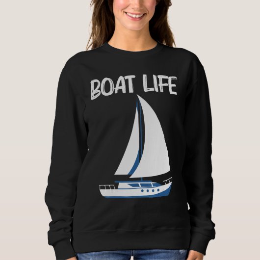 Boat For Men Women Sailing Trip Travel 1 Sweatshirt (Vorderseite)