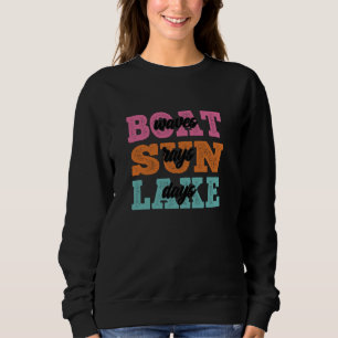 Boat Waves Sun Rays Lake Days Camping Angeln Tann Sweatshirt