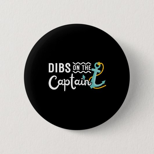 Boating Boat Owner Dibs On The Captain Pontoon Cru Button (Vorderseite)