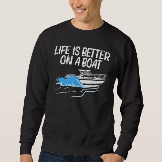 Boating For Men Women Boat Captain Boater Pontoon Sweatshirt (Vorderseite)