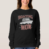 Boating Mom Captain Ship Boat Yacht Mother Mommy M Sweatshirt (Vorderseite)