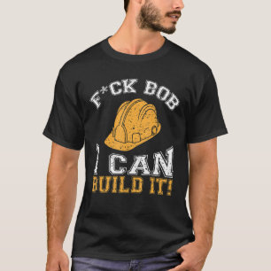 Bob Builder I Construction Worker 1 T-Shirt
