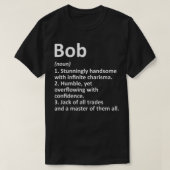 BOB Definition Personalisiert Name Funny Birthday T-Shirt (Design vorne)