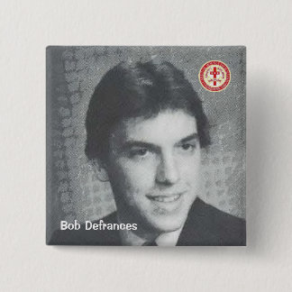 Bob Defrances Button