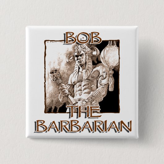 Bob, der Barbar Button (Vorderseite)