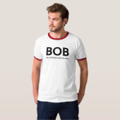 BOB der entscheidende Palindrome T-Shirt (Vorne ganz)