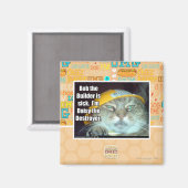 Bob, der Erbauer ist krank Magnet (Vorderseite/Rückseite)
